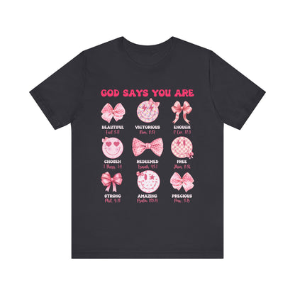 God Says You Are Shirt – Bow Hippie Face Bible Verse Christian Jesus Tee