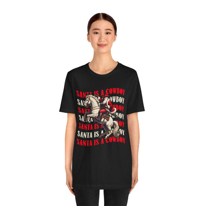 Santa Is a Cowboy Shirt – Western Christmas Tee, Texas Horseback Santa Claus