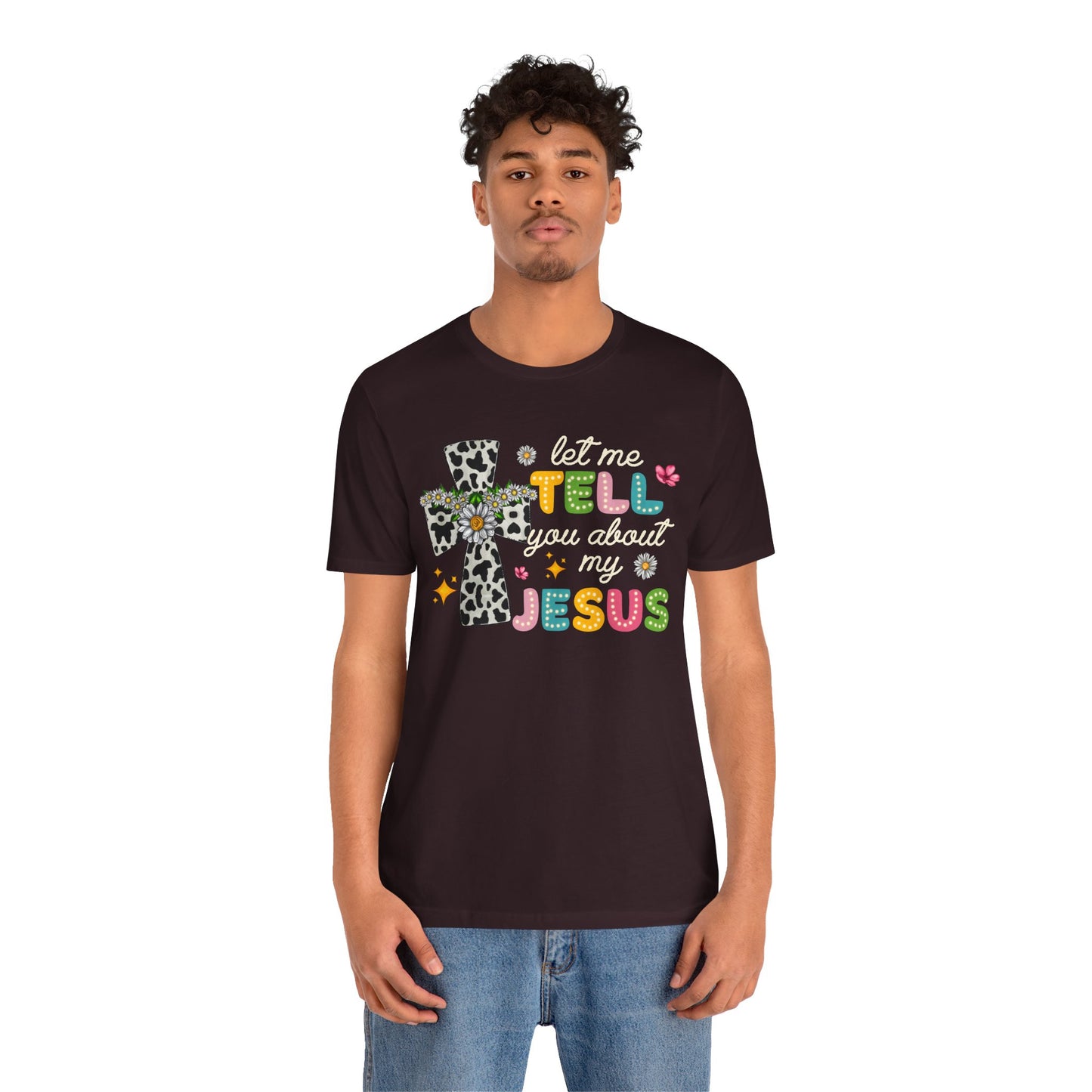 Let Me Tell You About My Jesus Shirt – Groovy Retro Christian Faith Tee