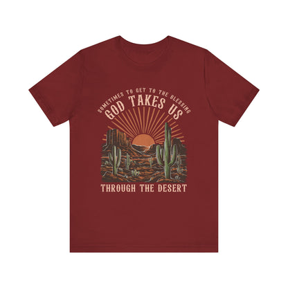 God Takes Us Through the Desert Shirt – Boho Western Christian Rodeo Tee
