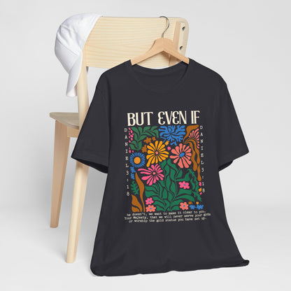 But Even If Shirt – Retro Boho Flowers Christian Jesus Bible Verse Tee