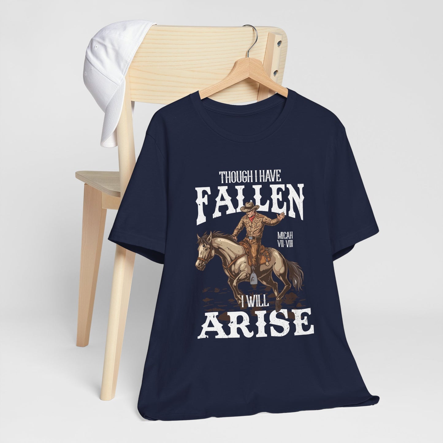 Though I Have Fallen I Will Arise Shirt – Western Rodeo Christian Tee