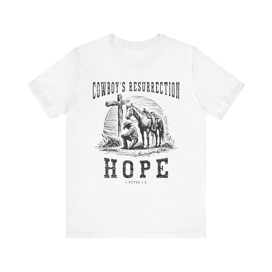 Cowboy’s Resurrection Hope Shirt – Christian Cross Western Rodeo Tee