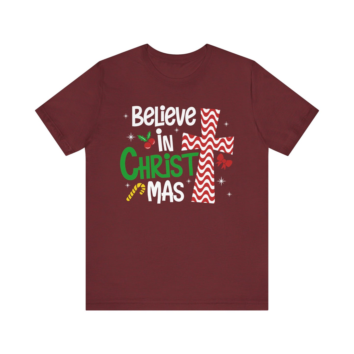 Believe in Christ Christmas Shirt – Christian Faith Jesus Cross Holiday Tee