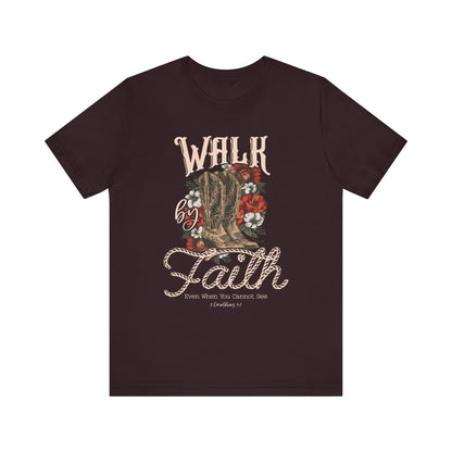 Walk by Faith Shirt – 2 Corinthians 5:7 Christian Jesus Bible Verse Tee