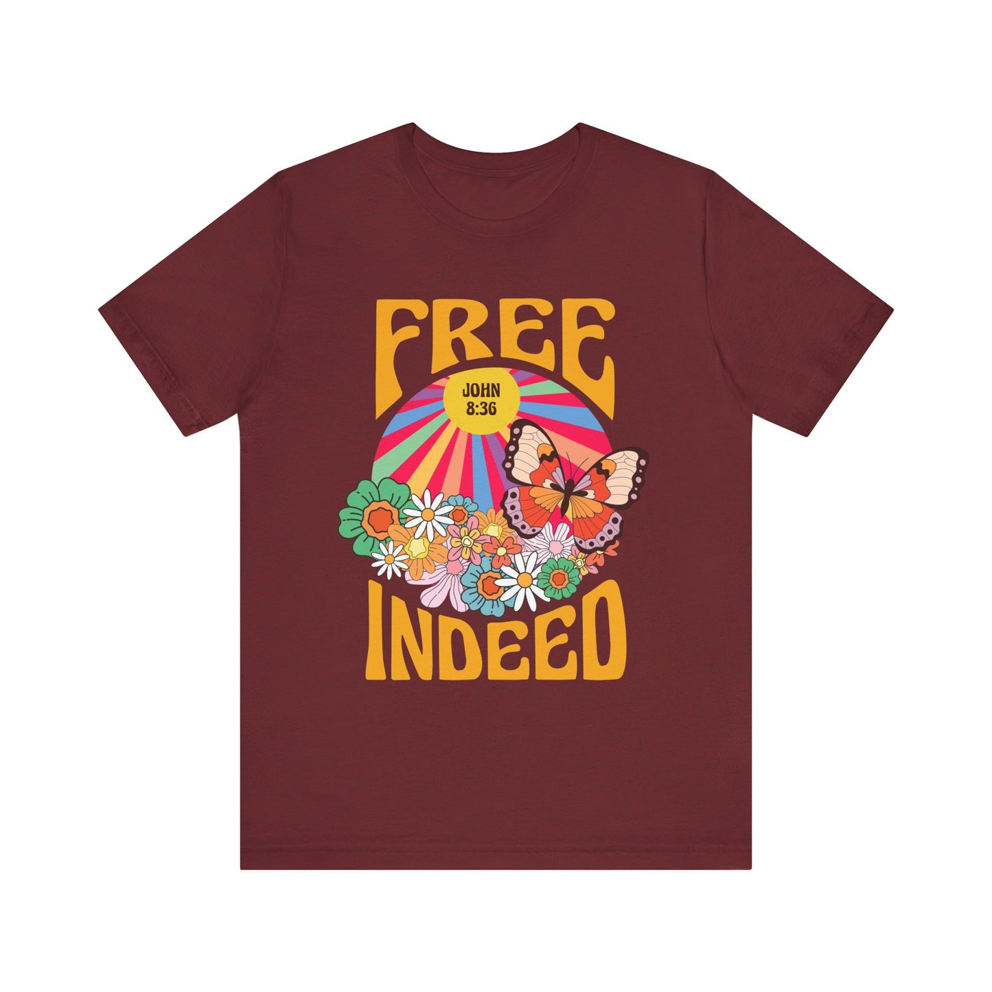Free Indeed Shirt – Retro Flowers & Butterflies 80s John 8:36 Christian Tee