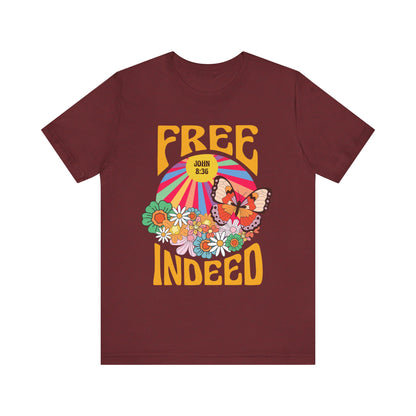 Free Indeed Shirt – Retro Flowers & Butterflies 80s John 8:36 Christian Tee