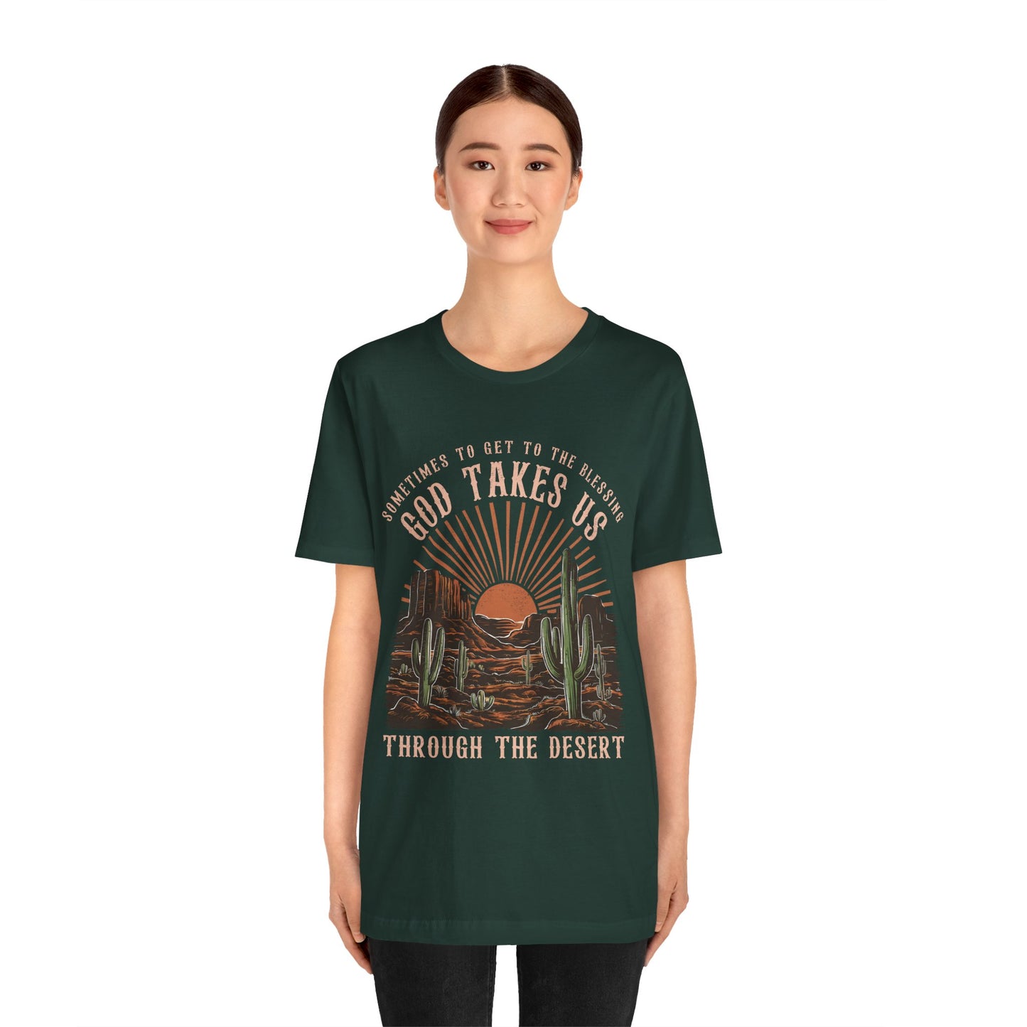 God Takes Us Through the Desert Shirt – Boho Western Christian Rodeo Tee