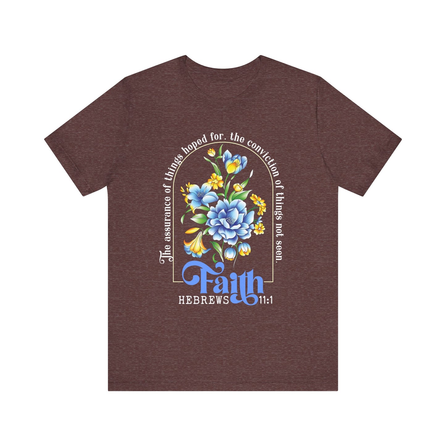 Faith Shirt – Christian Bible Verse The Assurance of Things Hoped For Tee