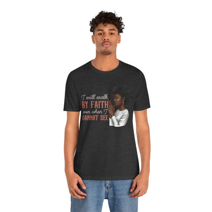 I Will Walk by Faith Shirt – Black Woman Praying Christian Bible Verse Tee