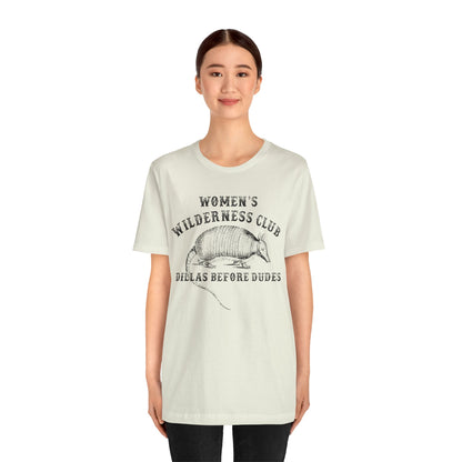 Women’s Wilderness Club Shirt – Dillas Before Dudes Western Armadillo Tee