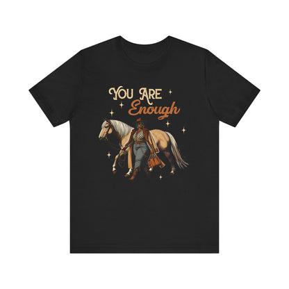 You Are Enough Shirt – Christian Bible Black Cowgirl Western Texas Tee