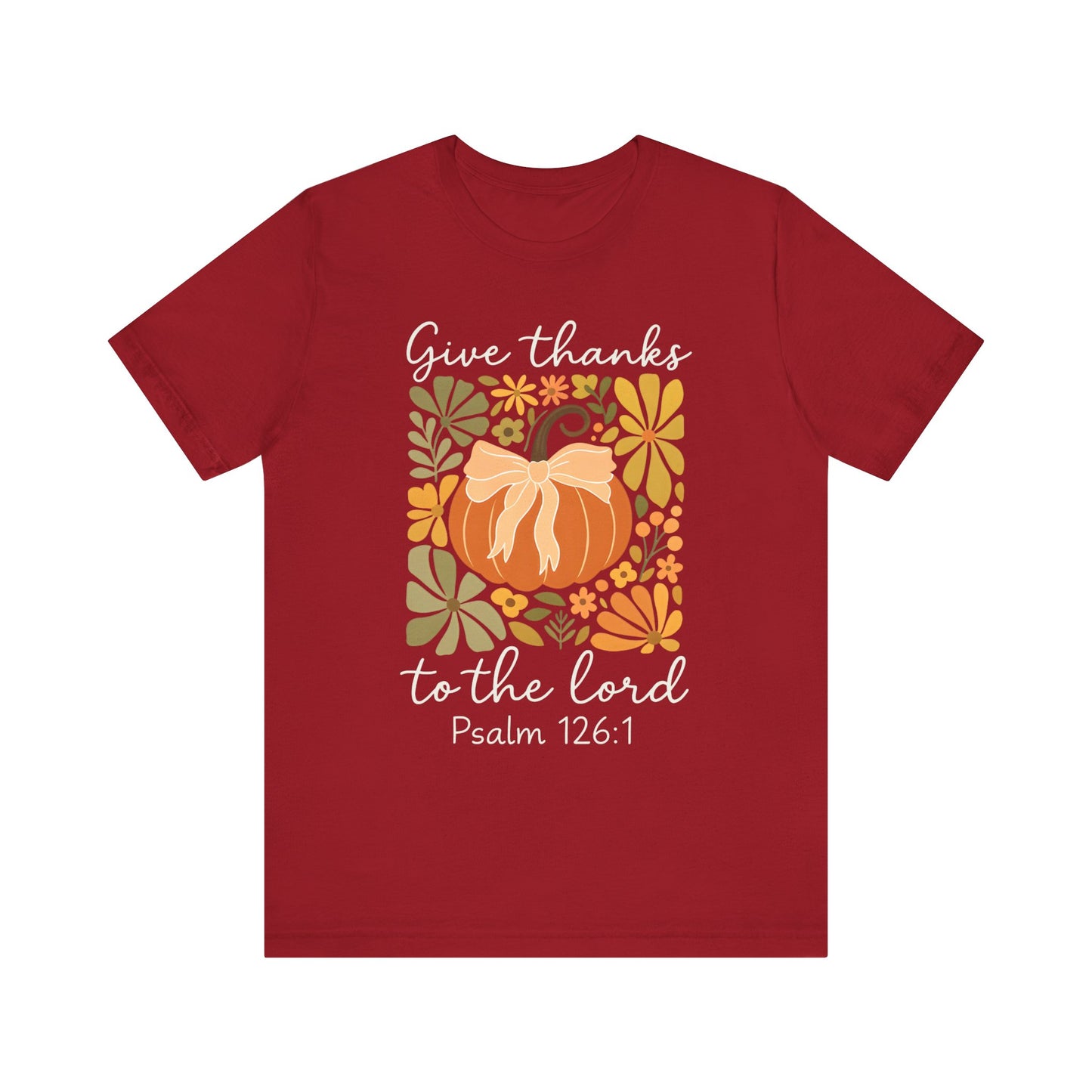 Give Thanks to the Lord Shirt – Christian Pumpkin Psalm Fall Thanksgiving Tee
