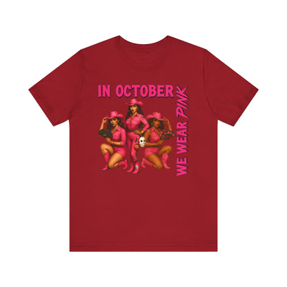 In October We Wear Pink Shirt – Western Cowgirl Breast Cancer Awareness Tee