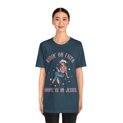 Ridin’ On Faith Shirt – Christian Cowgirl Rodeo Western Jesus Tee