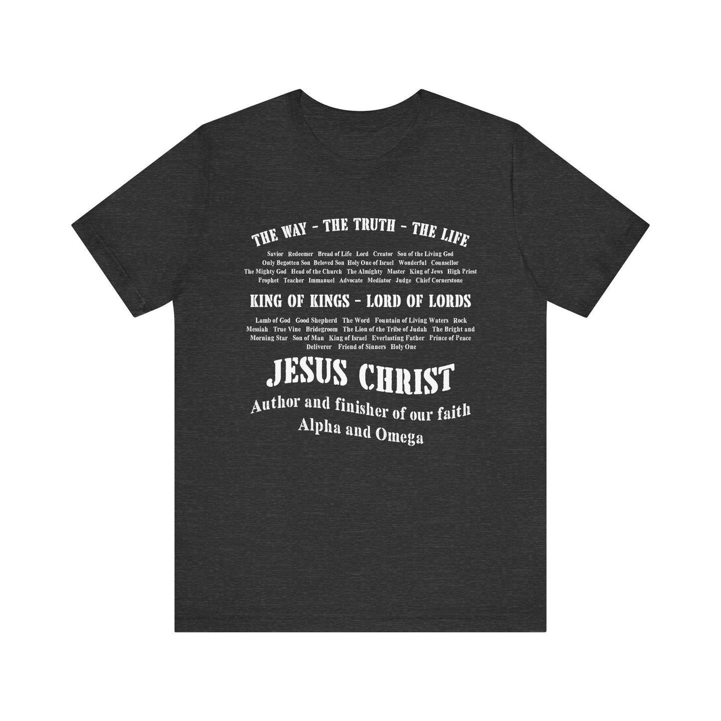 Names of God Shirt – The Way The Truth The Life Christian Scripture Faith Tee