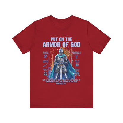Put On the Armor of God Shirt – Christian Ephesians 6:11 Bible Verse Warrior Tee