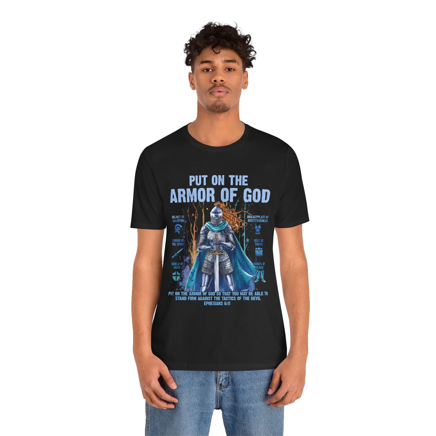 Put On the Armor of God Shirt – Christian Ephesians 6:11 Bible Verse Warrior Tee