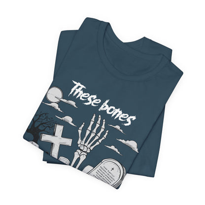 These Bones Will Come to Life Shirt – Christian Skeleton Halloween Tee