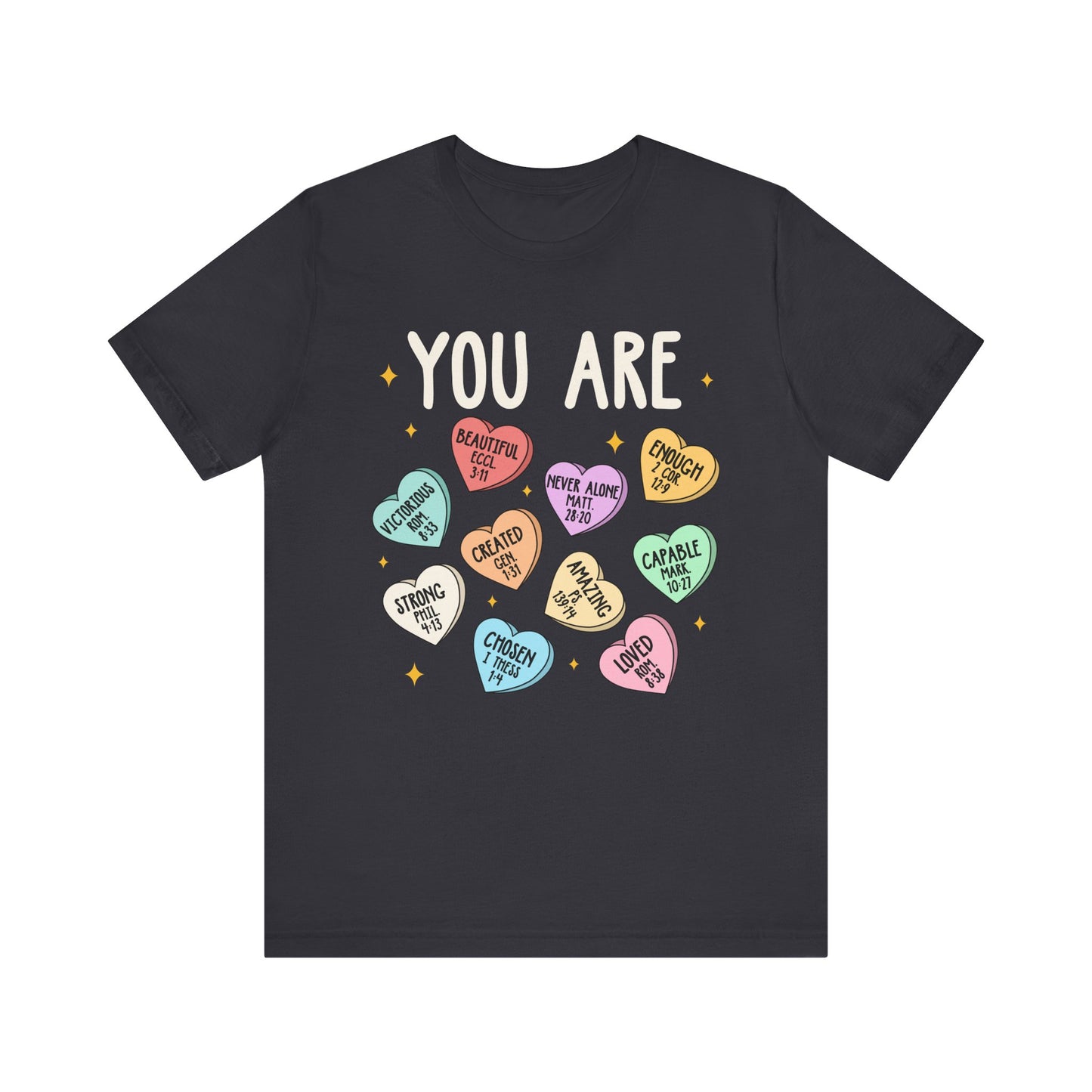 You Are Christian Shirt – Bible Verse Conversation Heart Faith Tee