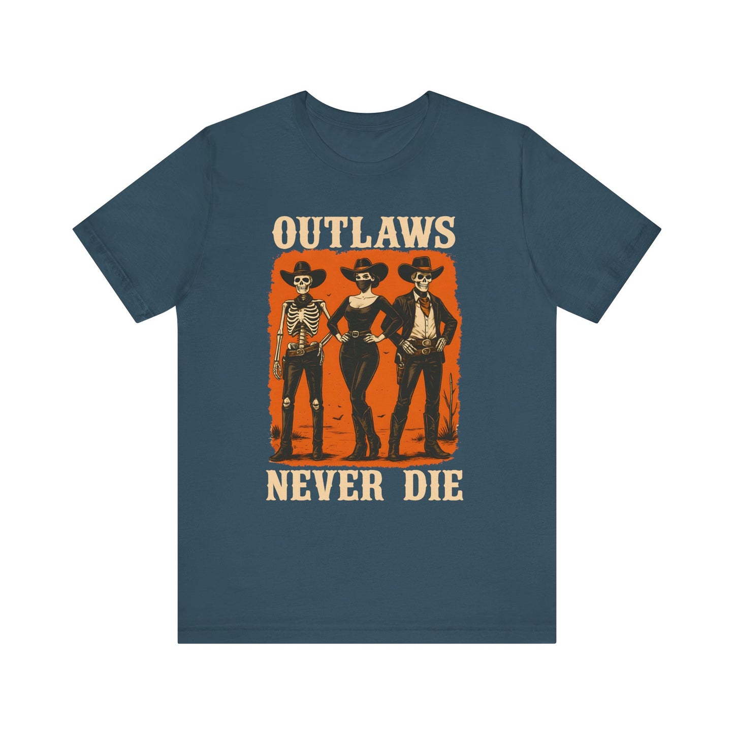 Outlaws Never Die Shirt – Gothic Western Skeleton Cowboy Halloween Tee