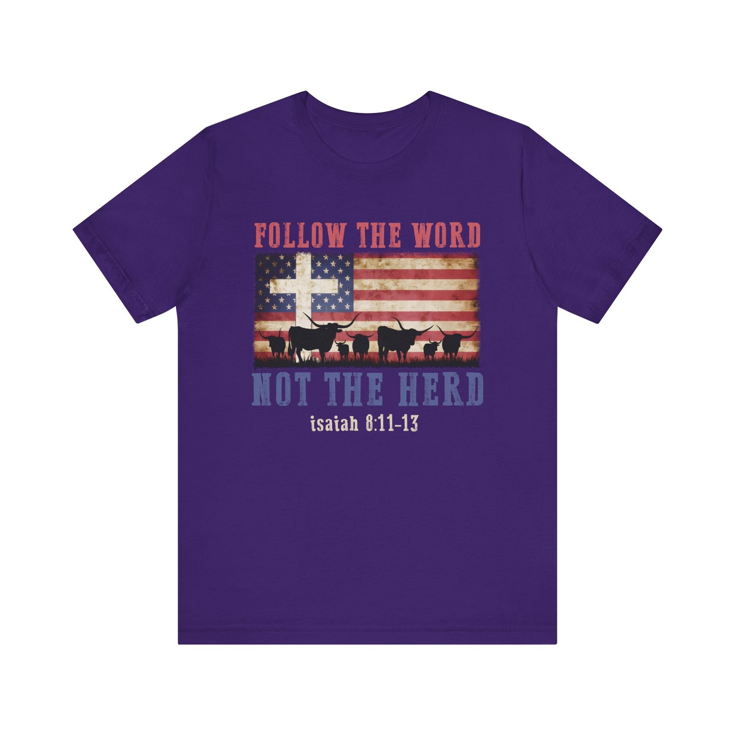 Follow the Word Not the Herd Shirt – Faith US Flag Christian Western Tee