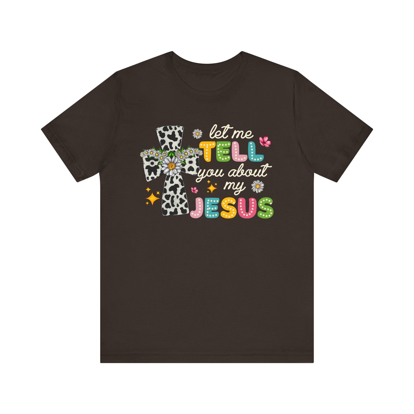 Let Me Tell You About My Jesus Shirt – Groovy Retro Christian Faith Tee