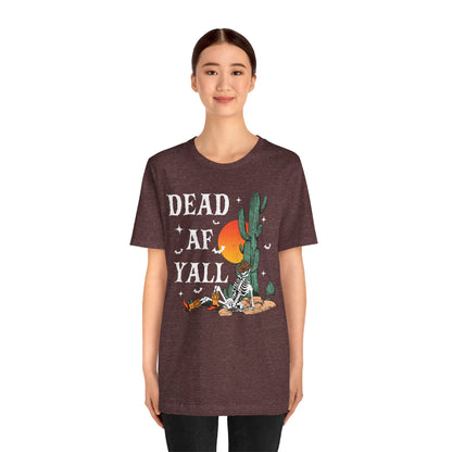 Dead AF Y’all Shirt – Western Skeleton Cowboy Spooky Halloween Tee