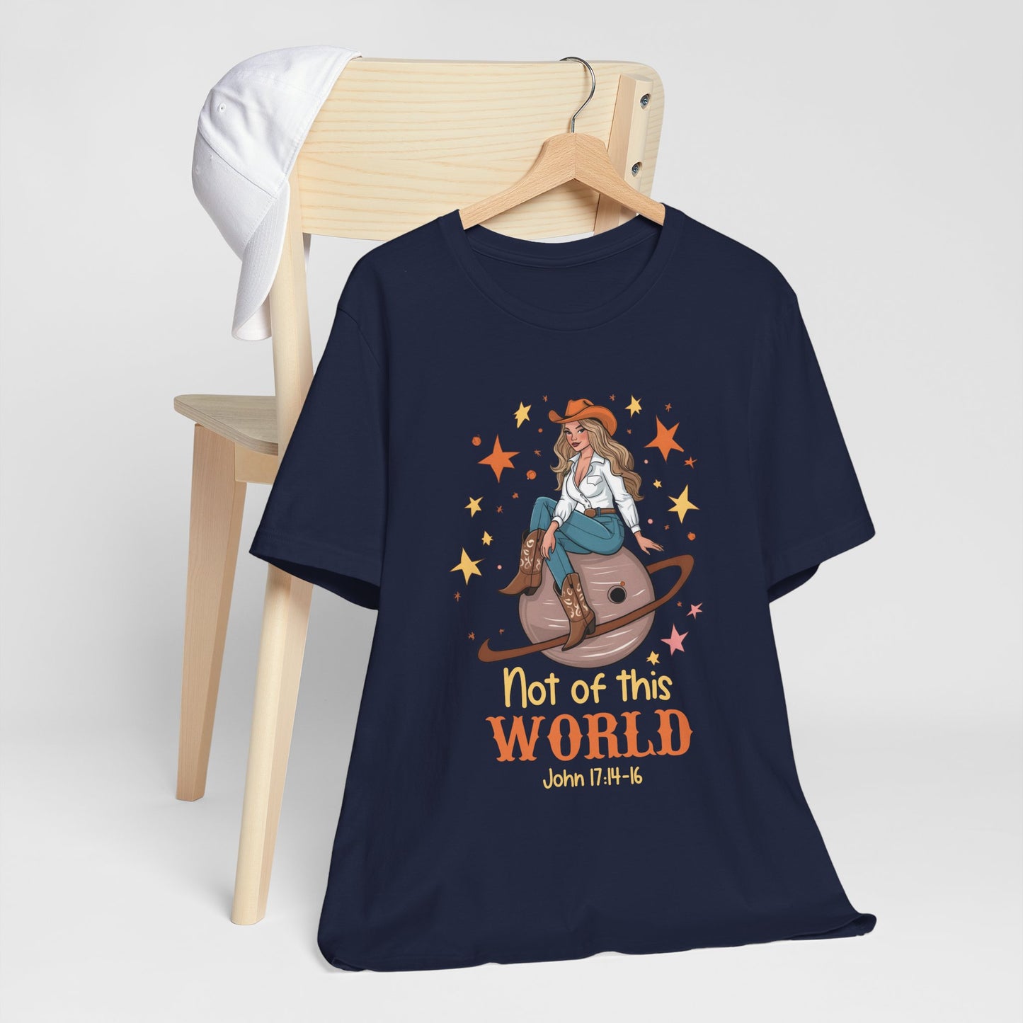 Not of This World Shirt – John 17:14-16 Cosmic Cowgirl Christian Tee