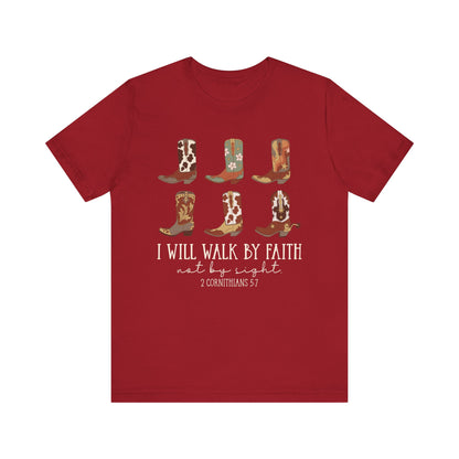 Walk by Faith Not by Sight Shirt – Western Cowboy Boots Christian 2 Corinthians 5:7 Tee