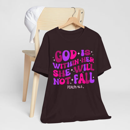 God Is Within Her She Will Not Fall Shirt – Christian Psalm 46:5 Scripture Tee