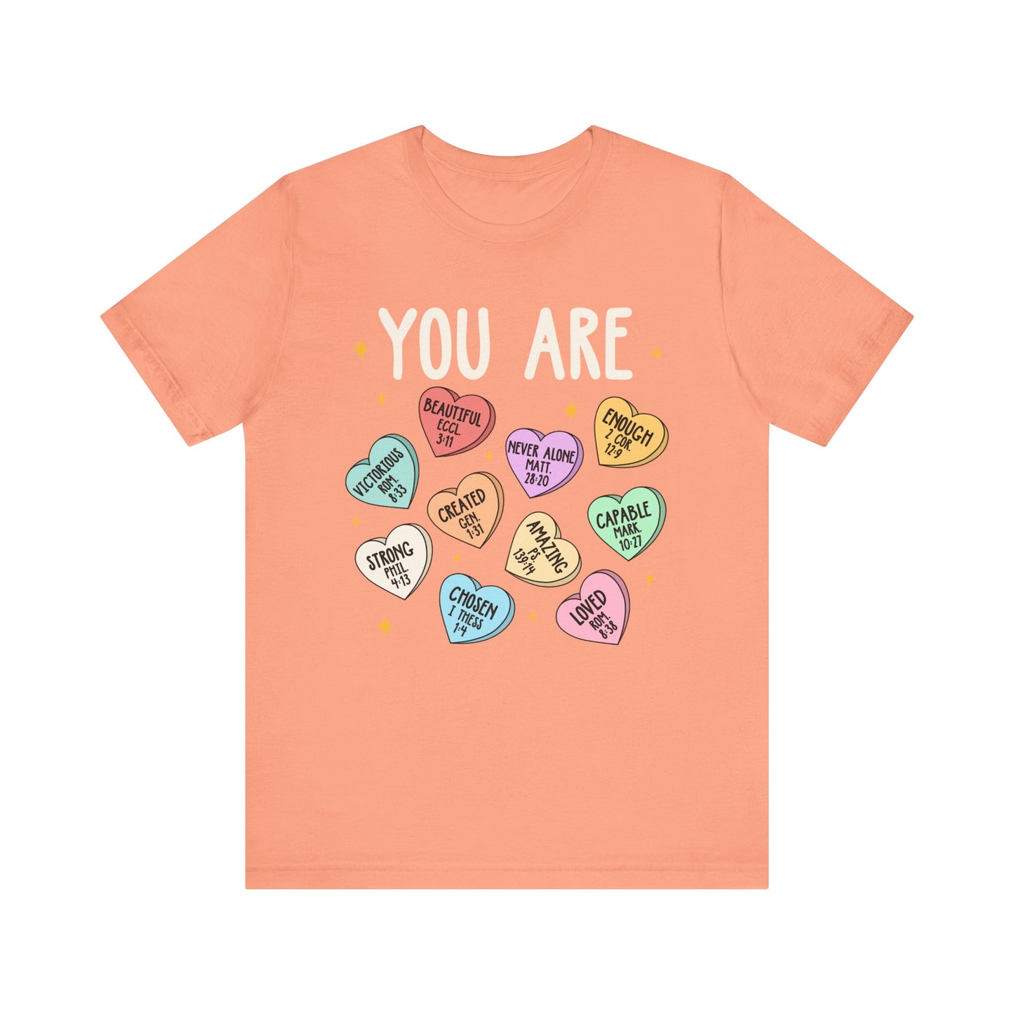 You Are Christian Shirt – Bible Verse Conversation Heart Faith Tee
