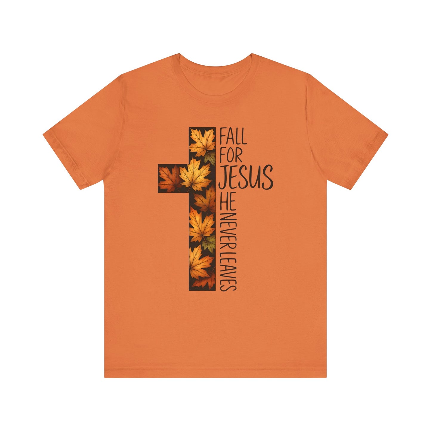 Fall for Jesus He Never Leaves Shirt – Retro Christian Cross Thanksgiving Tee