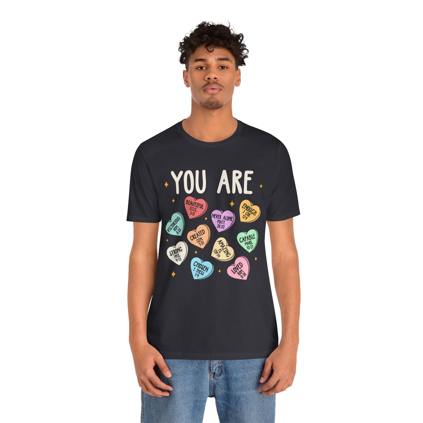 You Are Christian Shirt – Bible Verse Conversation Heart Faith Tee