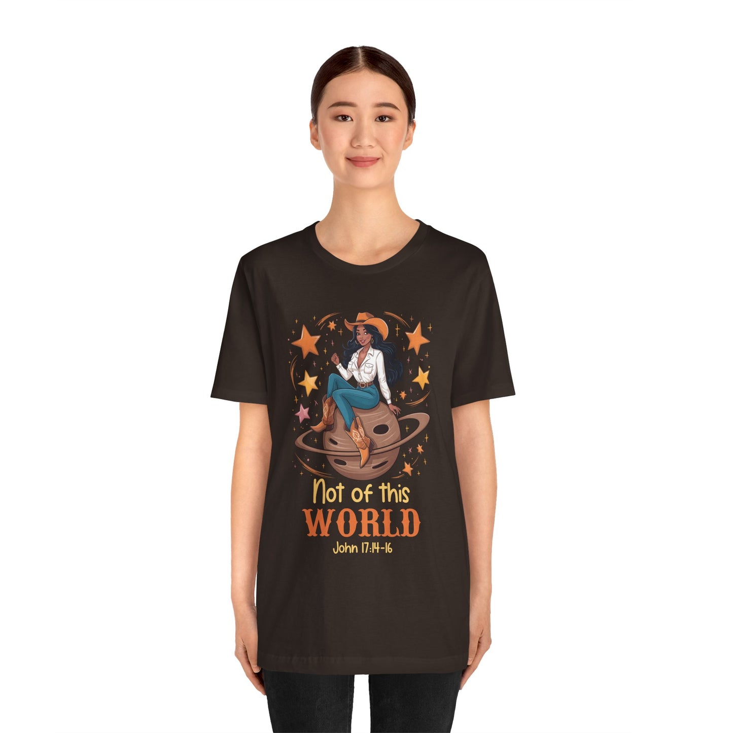 Not of This World Shirt – Cosmic Cowgirl Christian Melanin Texas Tee