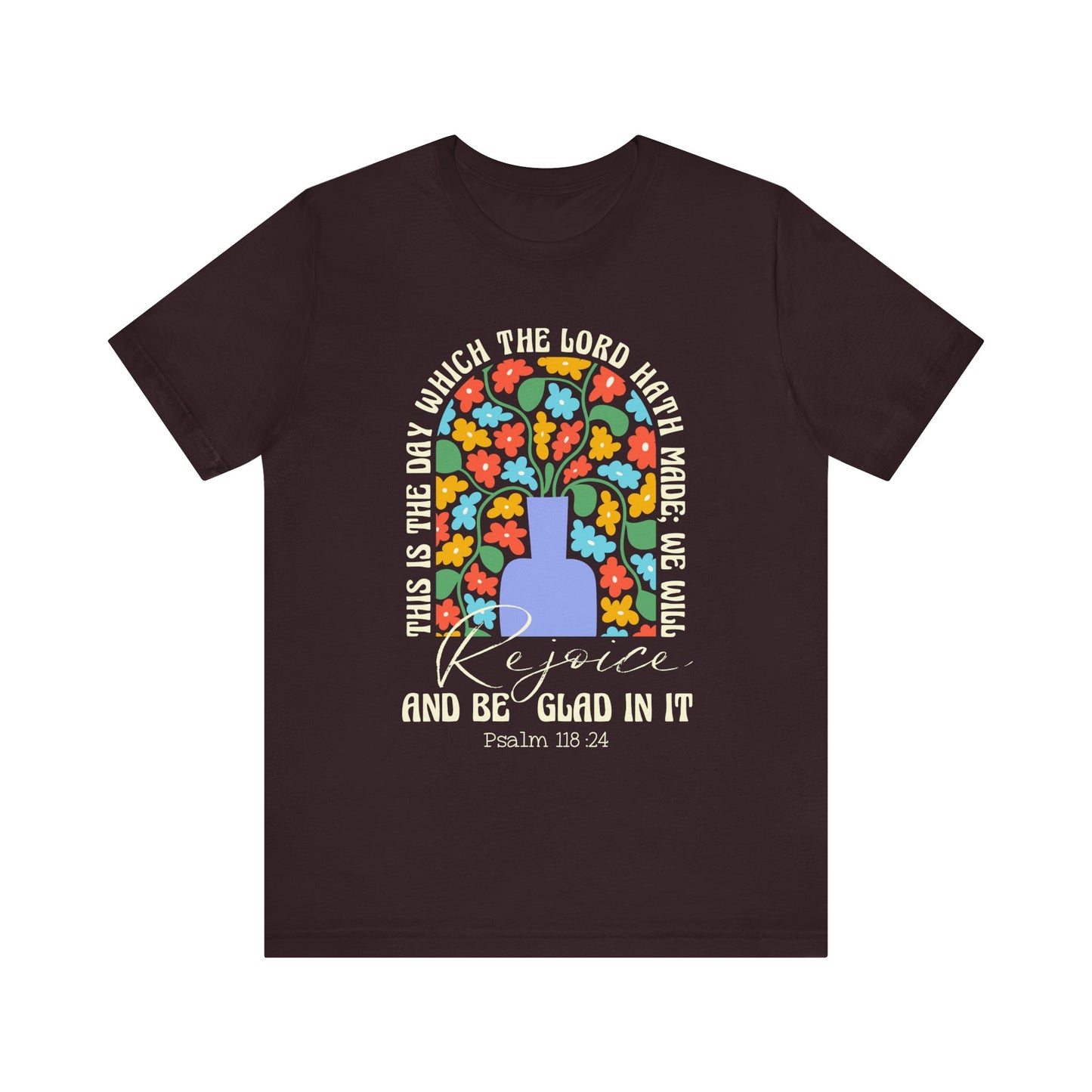 Rejoice and Be Glad In It Shirt – Boho Floral Christian Psalm 118:24 Faith Tee