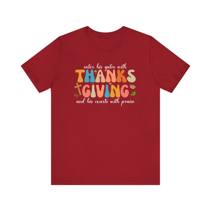 Enter His Gates with Thanksgiving Shirt – Christian Psalm 100:4 Autumn Faith Tee