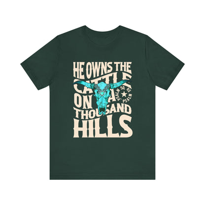 He Owns the Cattle on a Thousand Hills Shirt – Psalm 50:10 Western Christian Cowboy Tee