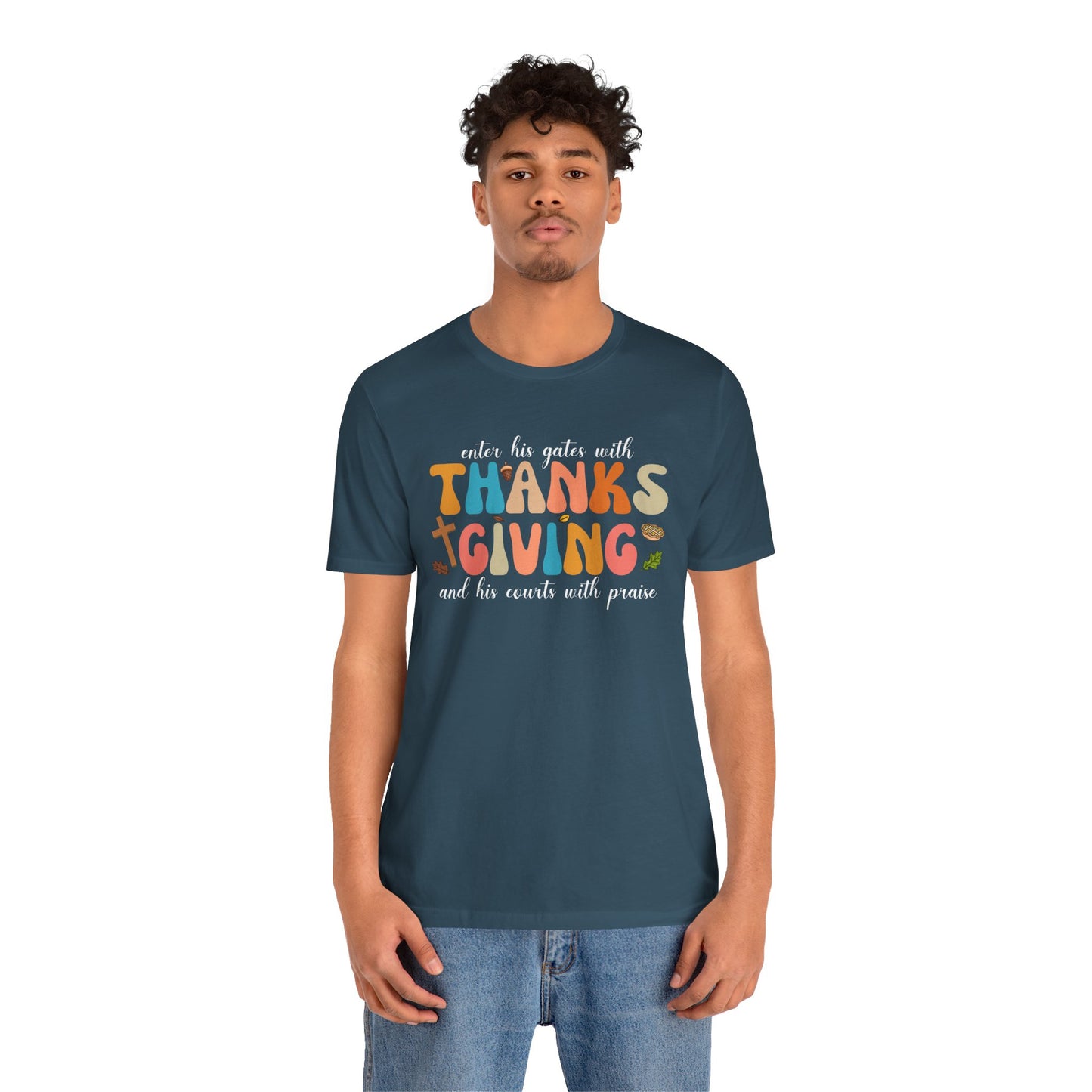 Enter His Gates with Thanksgiving Shirt – Christian Psalm 100:4 Autumn Faith Tee