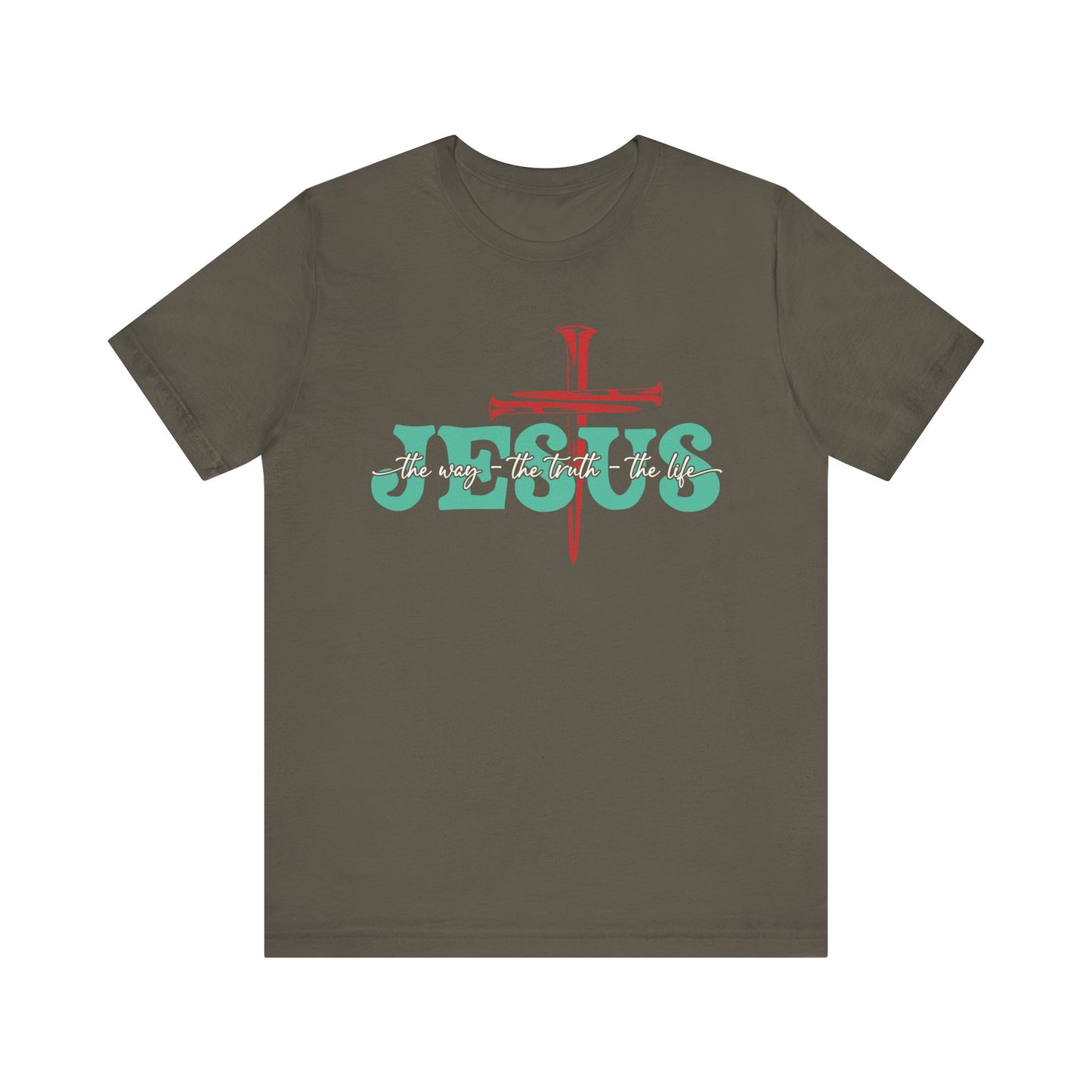 The Way The Truth The Life Shirt – Christian John 14:6 Cross Nails Scripture Tee