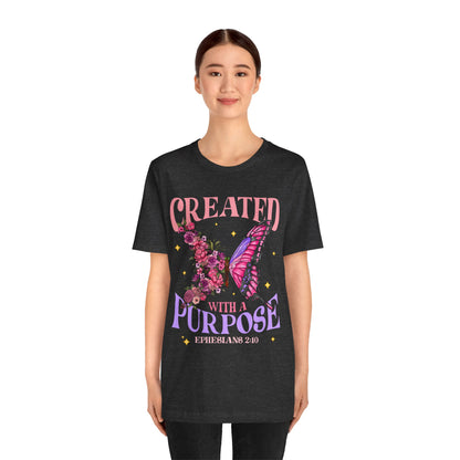 Created With a Purpose Shirt – Christian Butterfly Floral Inspirational Faith Tee