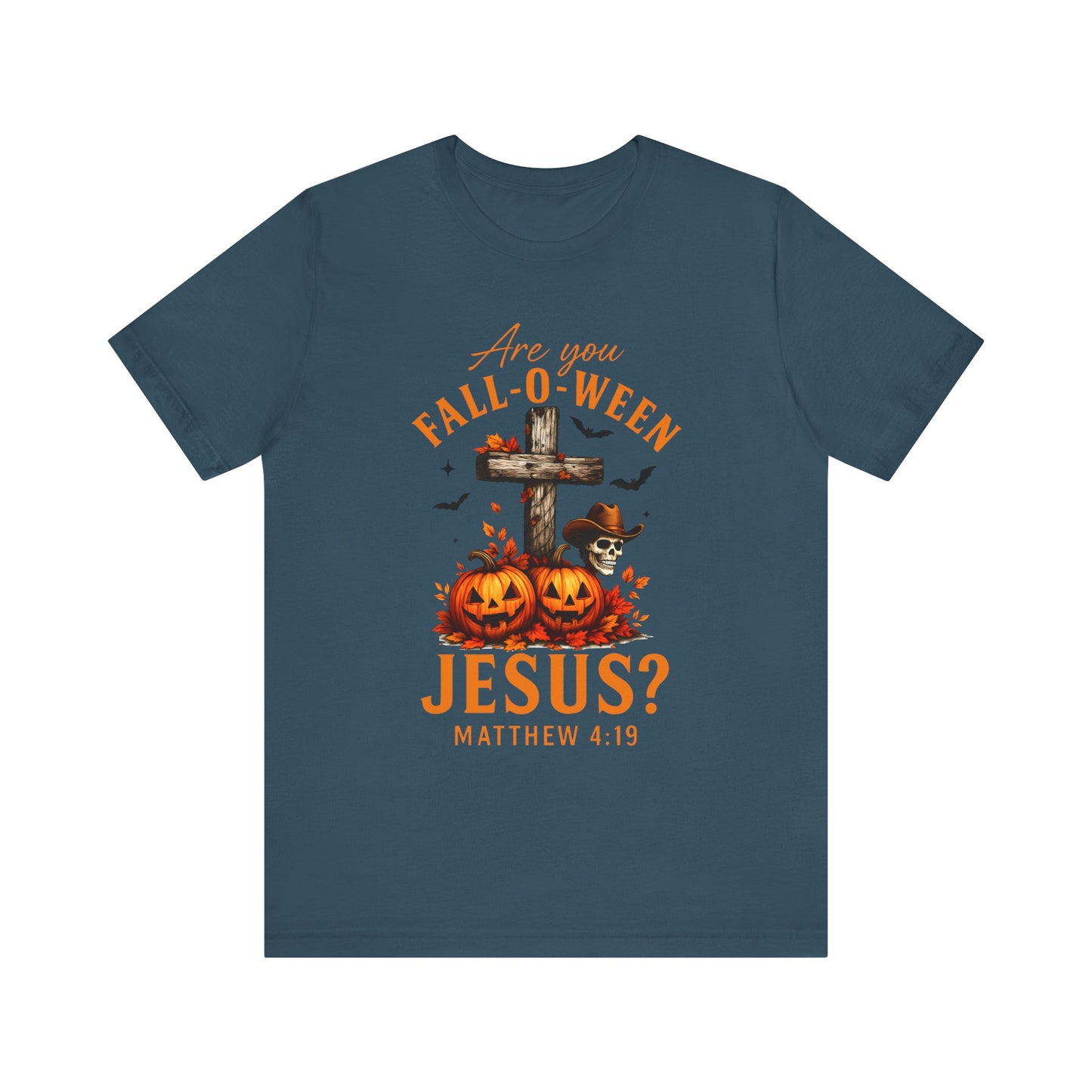 Are You Fall-O-Ween Shirt – Christian Pumpkin Cross Faith Halloween Tee