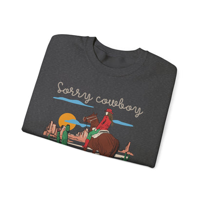 Sorry Cowboy Jesus Has My Heart Sweatshirt – Western Cowgirl Rodeo Pullover