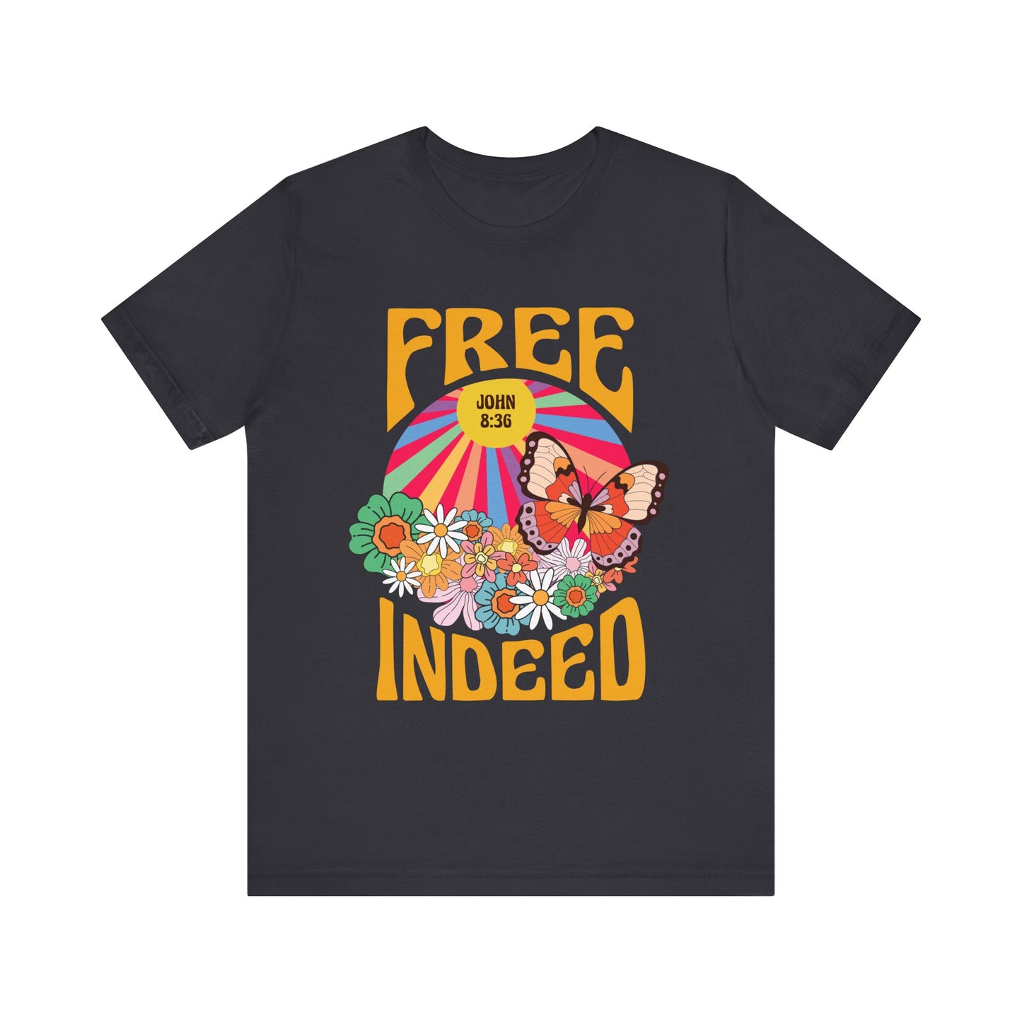 Free Indeed Shirt – Retro Flowers & Butterflies 80s John 8:36 Christian Tee