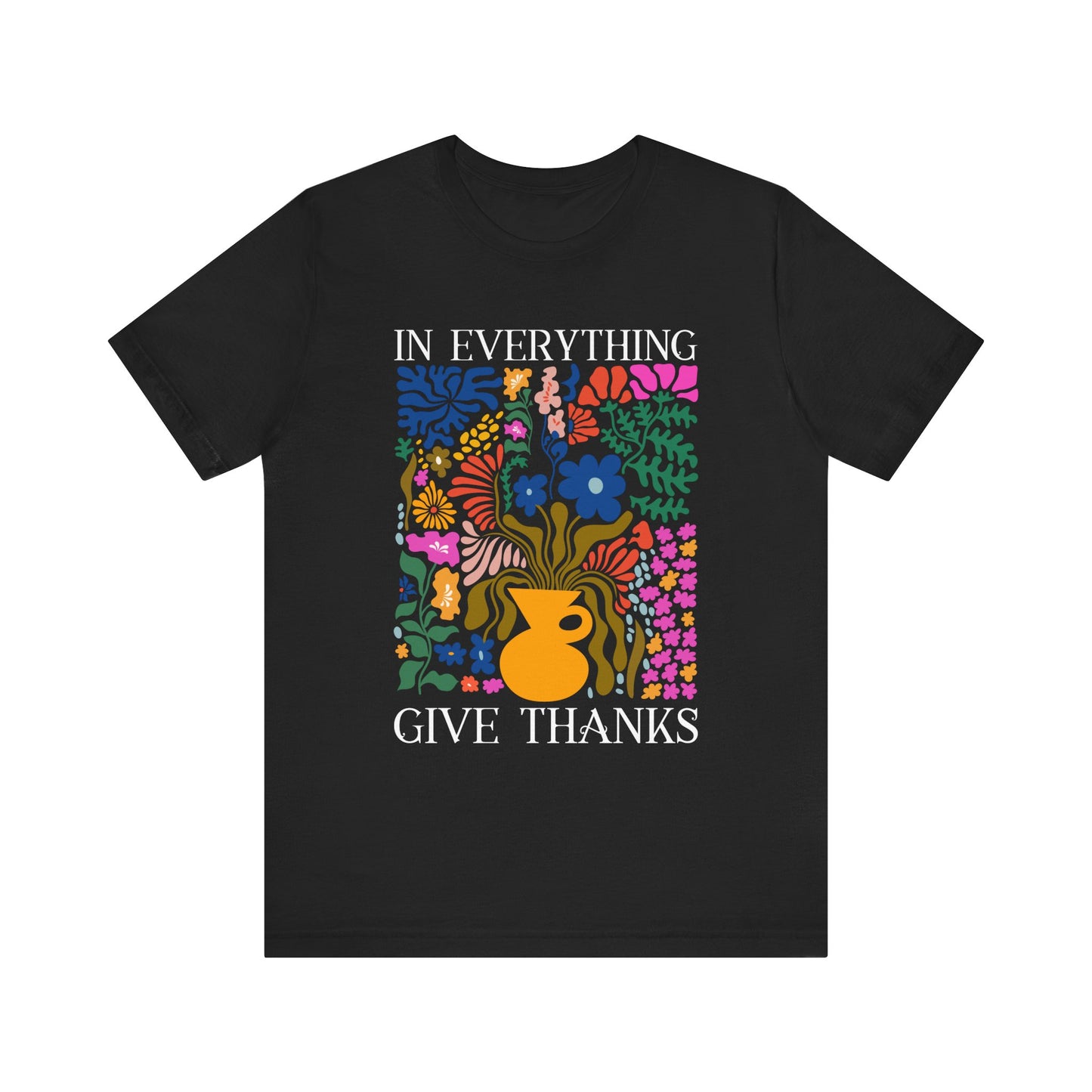 In Everything Give Thanks Shirt – Christian Boho Floral 1 Thessalonians 5:18 Tee