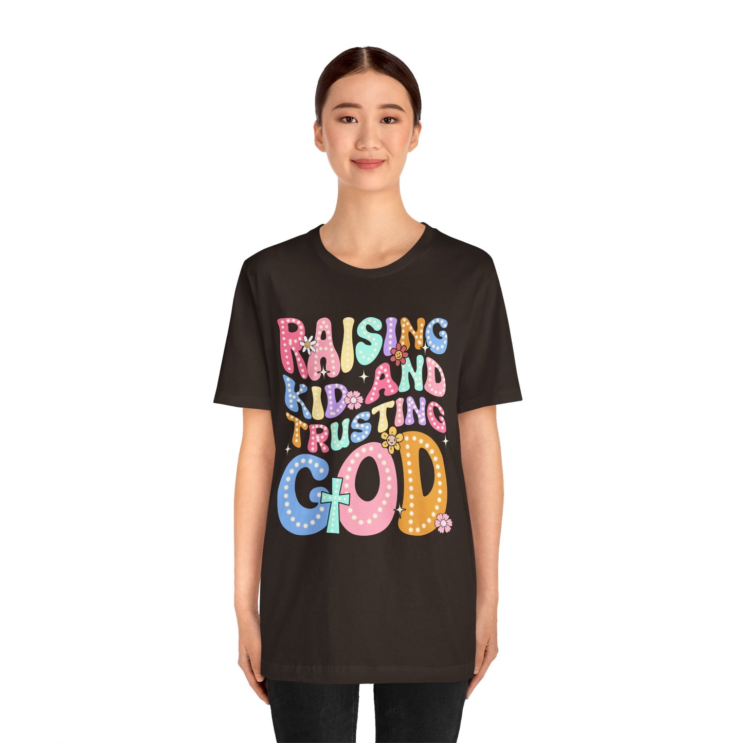 Raising Kids and Trusting God Shirt – Groovy Christian Faith-Fueled Mama Tee