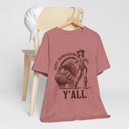 Happy Thanksgiving Y’all Shirt – Western Cowgirl Turkey Country Rodeo Tee