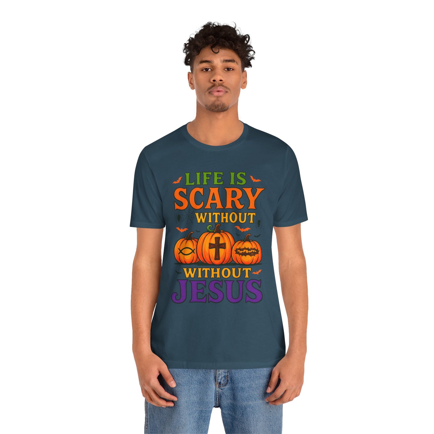 Life Is Scary Without Jesus Shirt – Christian Pumpkin Halloween Faith Tee