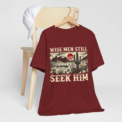 The Wise Men Seek Him Shirt – Desert Faith Western Christian Rodeo Tee