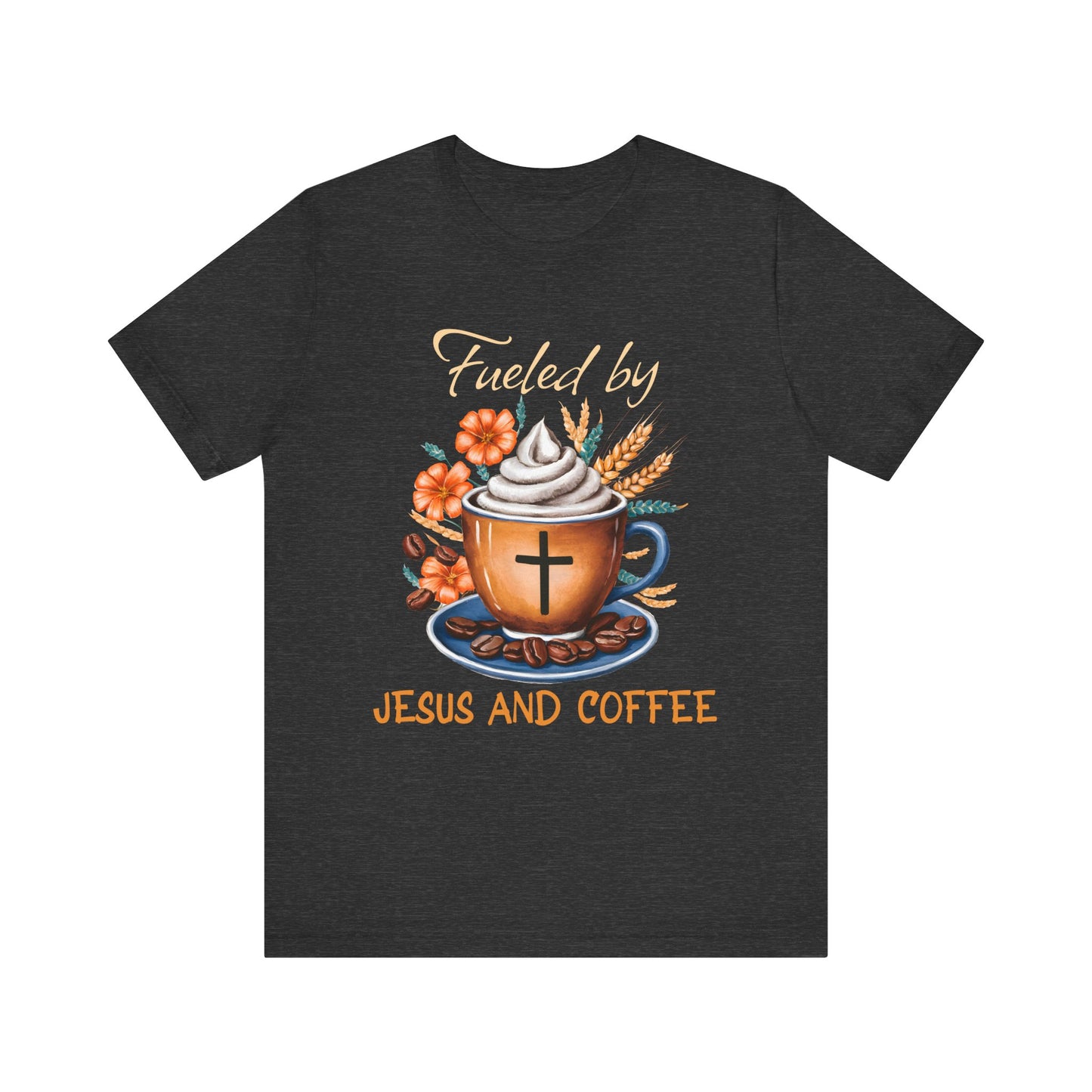 Fueled by Jesus & Coffee Shirt – Christian Faith God Cross Cup Tee